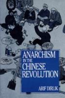 Anarchism in the Chinese revolution /