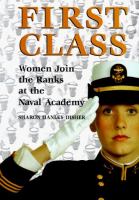 First class : women join the ranks at the Naval Academy /