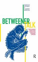 Betweener talk decolonizing knowledge production, pedagogy, and praxis /