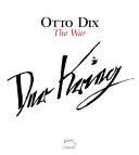 Otto Dix : the war = der Krieg.