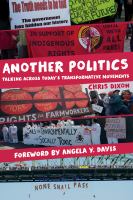 Another Politics : Talking Across Today's Transformative Movements.