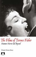 The films of Terence Fisher : Hammer horror and beyond /