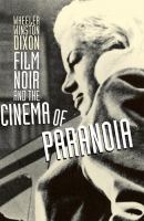 Film noir and the cinema of paranoia /