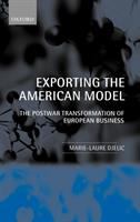 Exporting the American model : the post-war transformation of European business /