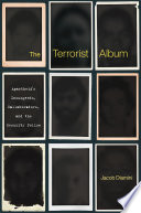 The terrorist album : apartheid's insurgents, collaborators, and the security police /