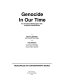 Genocide in our time : an annotated bibliography with analytical introductions /