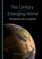 The Century of the Emerging World : Development with a Vengeance.