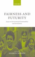 Fairness and Futurity : Essays on Environmental Sustainability and Social Justice.