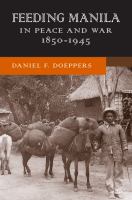 Feeding Manila in peace and war, 1850-1945 /