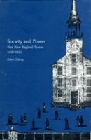 Society and power : five New England towns, 1800-1860 /