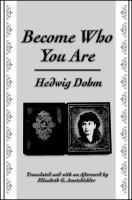 Become who you are : with an additional essay "The old woman" /