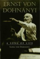 Ernst von Dohnányi : a song of life /