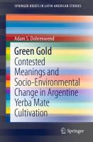 Green Gold Contested Meanings and Socio-Environmental Change in Argentine Yerba Mate Cultivation /