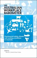 The Australian Workplace Barometer : Psychosocial Safety Climate and Working Conditions in Australia.