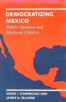 Democratizing Mexico : public opinion and electoral choices /