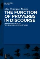 The Function of Proverbs in Discourse : The Case of a Mexican Transnational Social Network.