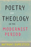 Poetry and theology in the modernist period /