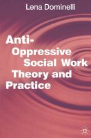 Anti-oppressive social work theory and practice /