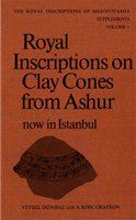 Royal Inscriptions on Clay Cones from Ashur now in Istanbul.