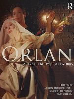 Orlan : A Hybrid Body of Artworks.