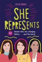 She represents 44 women who are changing politics...and the world /