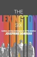 The Lexington Six : lesbian and gay resistance in 1970s America /