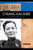 Madame Chiang Kai-shek : face of modern China /