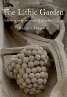 The lithic garden : nature and the transformation of the medieval church /