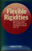 Flexible rigidities : industrial policy and structural adjustment in the Japanese economy, 1970-80 /