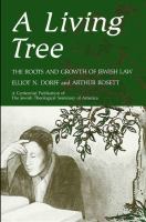 A living tree : the roots and growth of Jewish law /