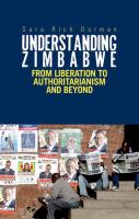 Understanding Zimbabwe : from liberation to authoritarianism /