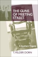 The guns of Meeting Street : a Southern tragedy /