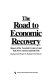 The road to economic recovery : report of the Twentieth Century Fund Task Force on International Debt : background paper /