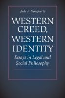 Western Creed, Western Identity : Essays in Legal and Social Philosophy.