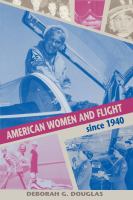 American Women and Flight since 1940.