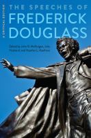 The speeches of Frederick Douglass : a critical edition /