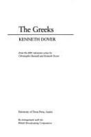 The Greeks : from the BBC television series by Christopher Burstall and Kenneth Dover /