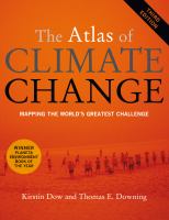 The atlas of climate change mapping the world's greatest challenge /