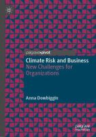 Climate Risk and Business New Challenges for Organizations /