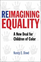 Reimagining equality : a new deal for children of color /