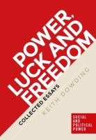 Power, luck and freedom : collected essays /