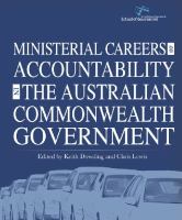 Ministerial Careers and Accountability in the Australian Commonwealth Government.