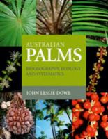 Australian palms biogeography, ecology and systematics /
