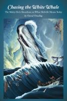 Chasing the white whale the Moby-Dick marathon ; or, what Melville means today /