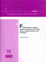 Flexible labour markets, workers' protection and active labour market policies in the Caribbean /