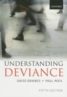 Understanding deviance : a guide to the sociology of crime and rule-breaking /