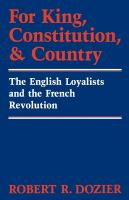 For king, constitution, and country : the English Loyalists and the French Revolution /