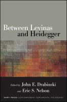 Between Levinas and Heidegger.