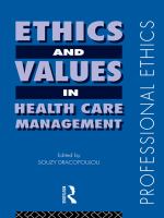 Ethics and Values in Healthcare Management.