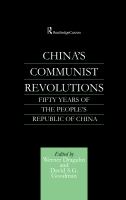 China's Communist Revolutions : Fifty Years of the People's Republic of China.